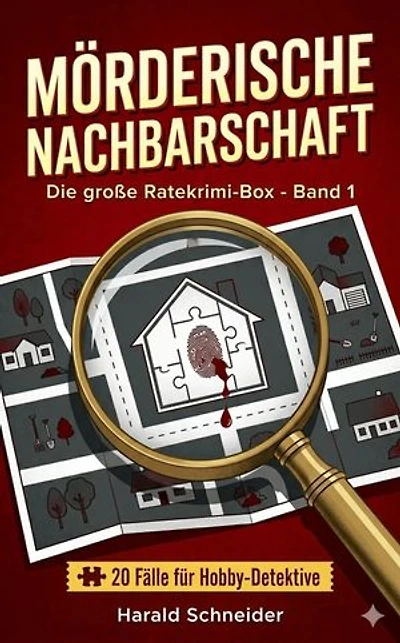 Mörderische Nachbarschaft: 20 Fälle für Hobby-Detektive - Die große Ratekrimi-Box – Band 1