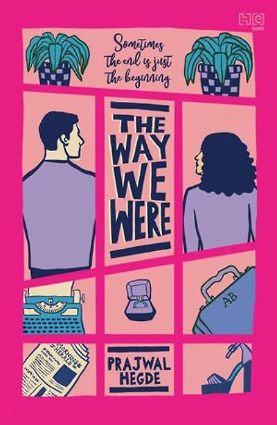 The Way We Were: A hilarious and swoon-worthy second-chance, workplace romance