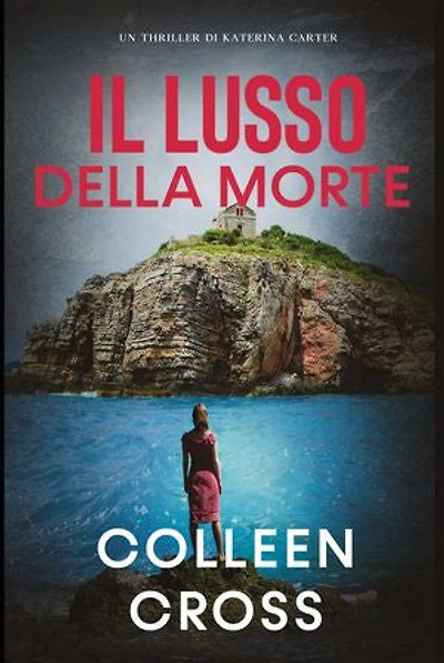 Il Lusso della Morte: Un Thriller di Katerina Carter