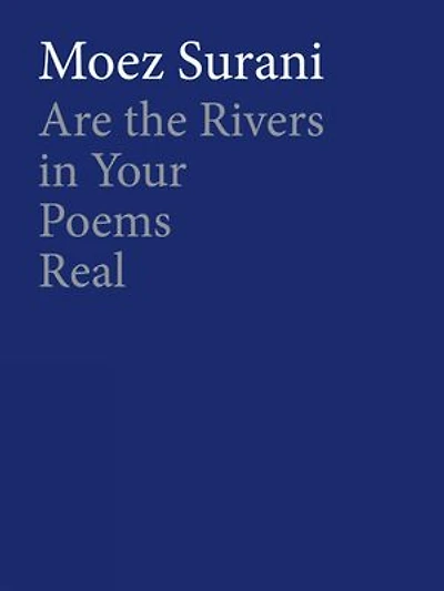Are the Rivers Your Poems Real