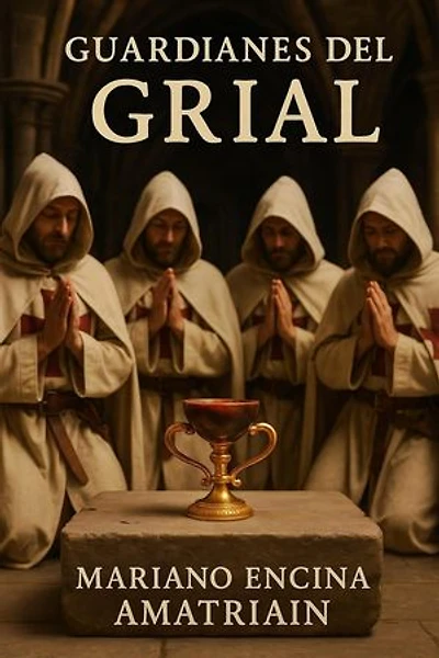 Guardianes del Grial: Secretos Templarios, #1