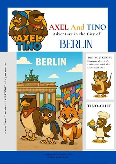 AXEL&TINO Adventure in the city of Berlin: Educational travel kid ebooks, 7-12