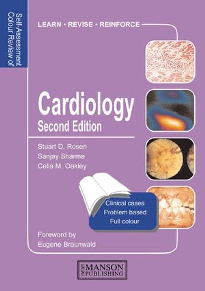 Cardiology: Self-Assessment Colour Review, Second Edition