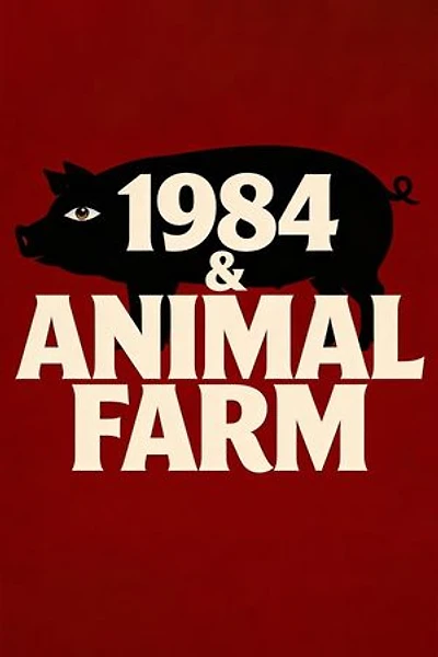 1984 & Animal Farm: Two Classic Tales of Tyranny & Revolution - Uncovering the Dangers of Propaganda, Groupthink & Authoritarian Rule
