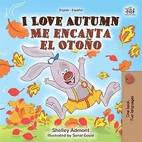 I Love Autumn Me encanta el Otoño: English Spanish Bilingual Book