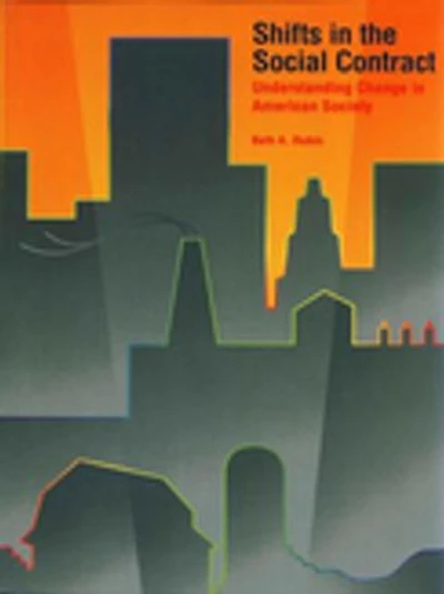 Shifts the Social Contract: Understanding Change American Society