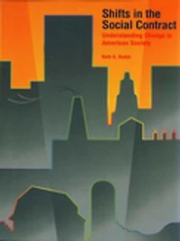 Shifts the Social Contract: Understanding Change American Society