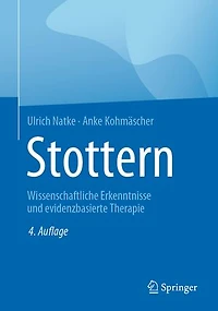 Stottern: Wissenschaftliche Erkenntnisse und evidenzbasierte Therapie