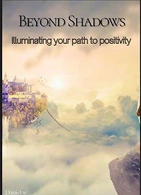 Beyond Shadows: Personal development, #1