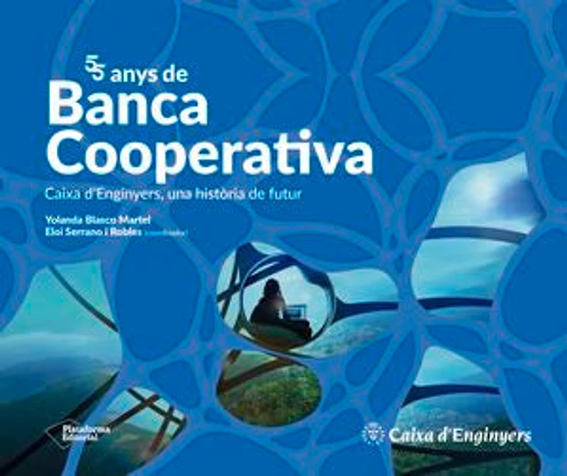 55 anys de Banca Cooperativa: Caixa d'Enginyers, una història de futur