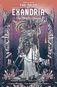 Critical Role: The Tales of Exandria: The Bright Queen