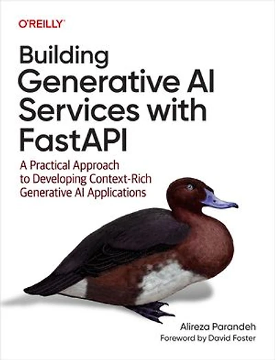 Building Generative AI Services with FastAPI: A Practical Approach to Developing Context-Rich Applications