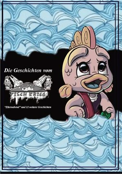 Die Geschichten vom Fischkrieg - Band 2