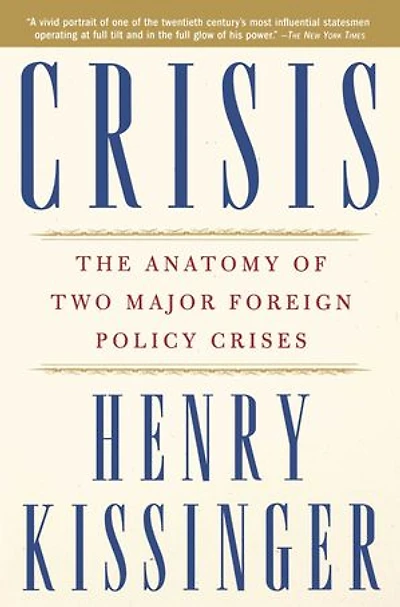 Crisis: The Anatomy of Two Major Foreign Policy Crises