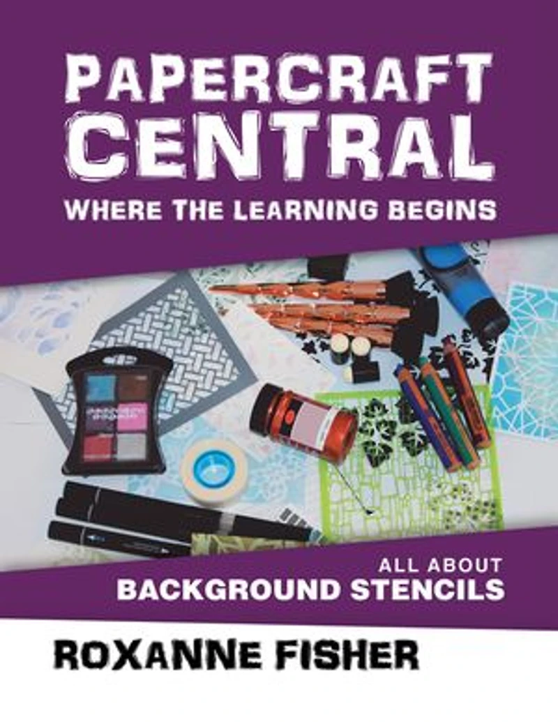 Papercraft Central - Where the Learning Begins: All About Background Stencils