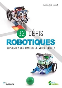 32 défis robotiques: repoussez les limites de votre robot !