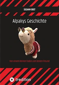 Alpakys Geschichte: Von einem kleinen Faden zum besten Freund