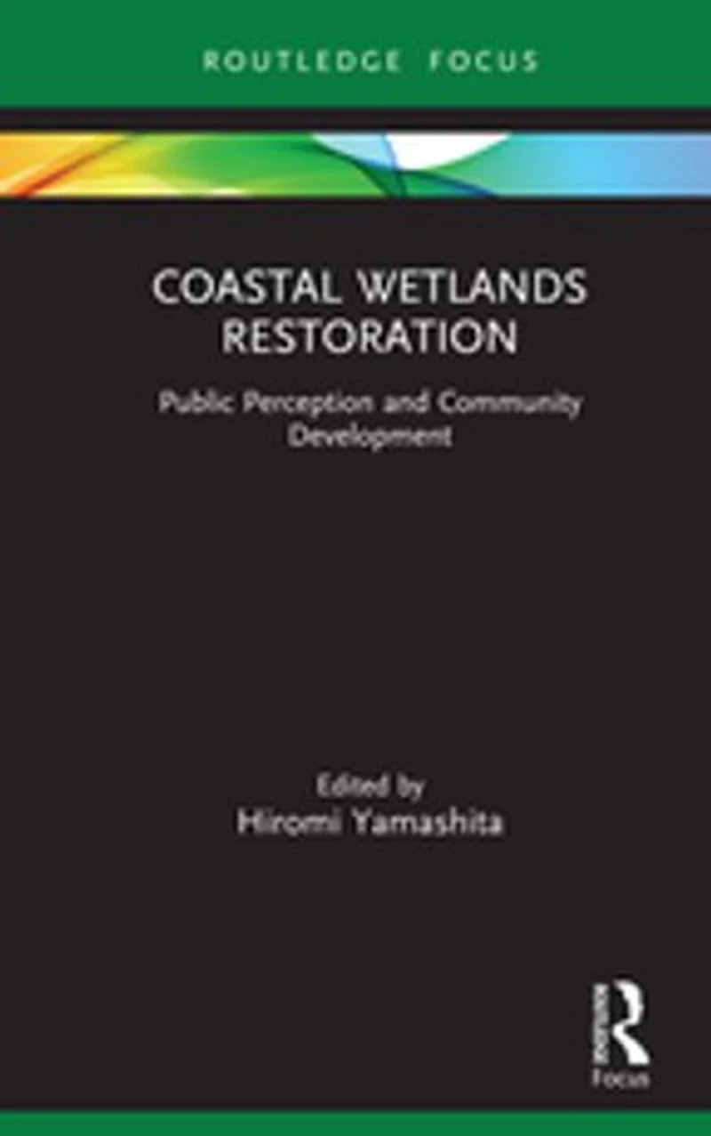 Coastal Wetlands Restoration: Public Perception and Community Development
