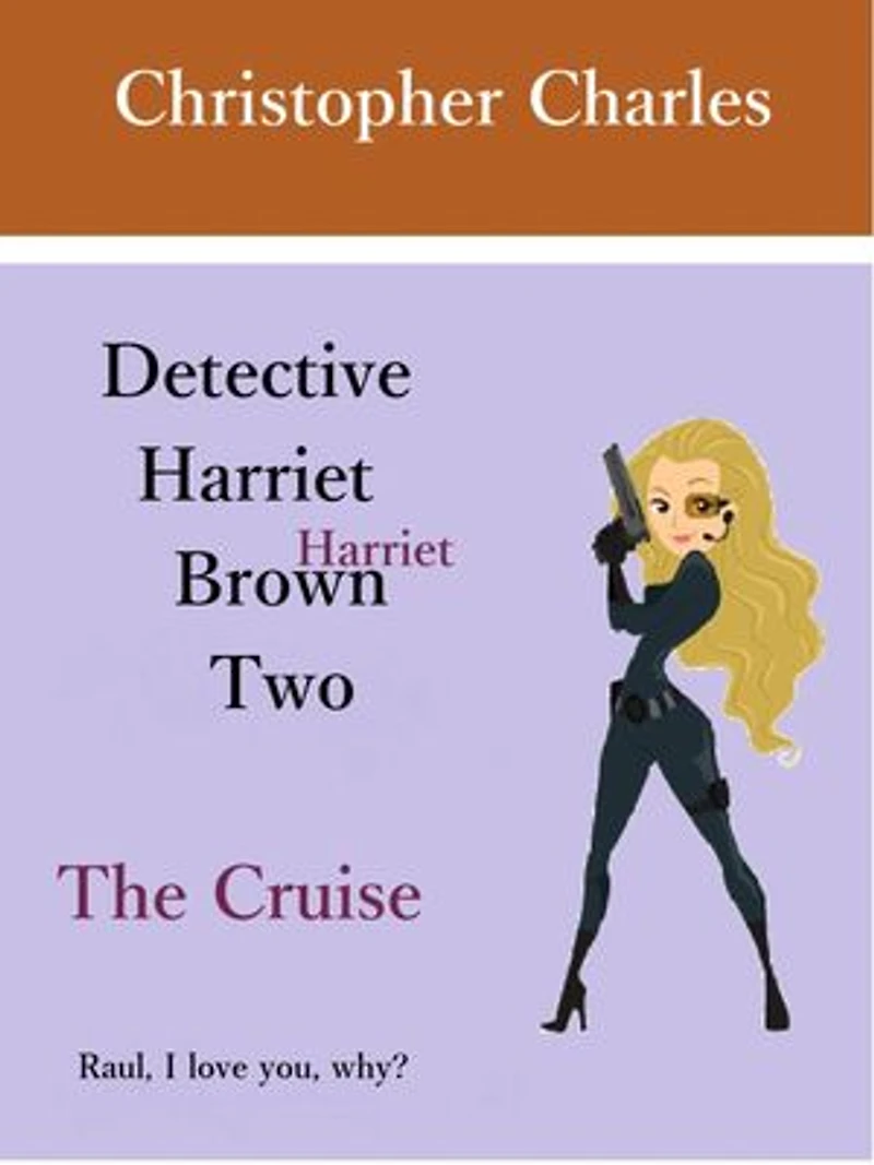 Detective Harriet Brown Two: The Cruise