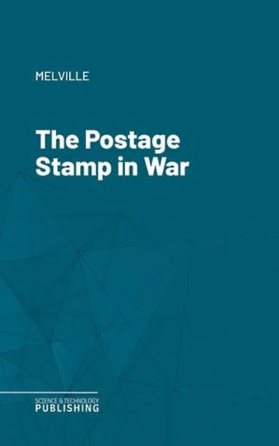 The Postage Stamp in War