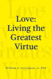 Love: Living the Greatest Virtue