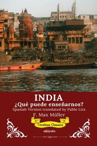 India ¿Qué puede enseñarnos | Spanish Version of India: What can it teach us?