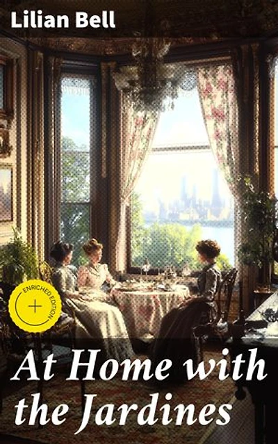 At Home with the Jardines: Enriched edition. Scandal, Secrets, and Society: A Tale of Wealth and Privilege