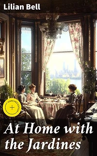 At Home with the Jardines: Enriched edition. Scandal, Secrets, and Society: A Tale of Wealth and Privilege