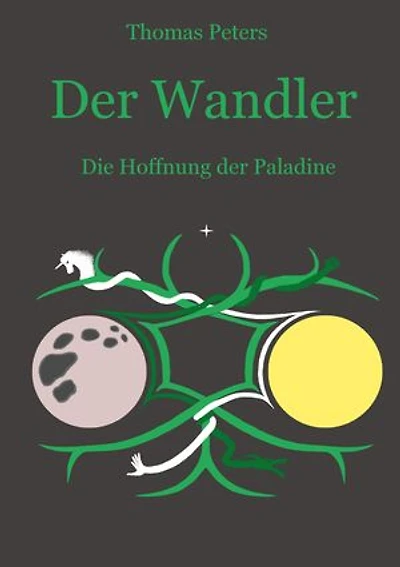 Der Wandler: Die Hoffnung der Paladine