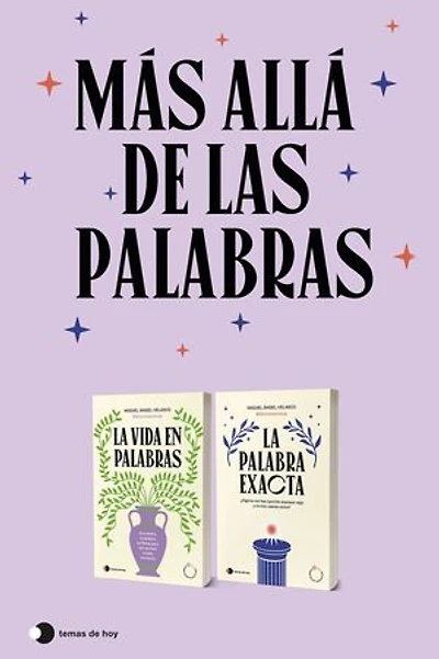 Pack Más allá de las palabras: Incluye: La palabra exacta + La vida en palabras