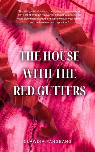 The House with the Red Gutters: The House with the Red Gutters