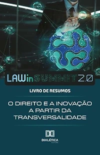 LAWin Summit 2.0: Livro de Resumos: O Direito e a Inovação a Partir da Transversalidade