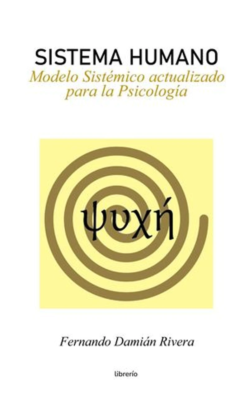 Sistema Humano: Modelo sistémico actualizado para la Psicología