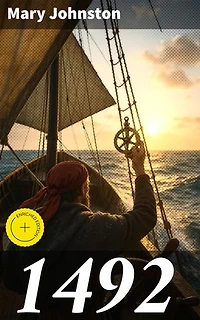 1492: Enriched edition. A Journey Through the New World: Discovery, Exploration, and Colonization in 1492