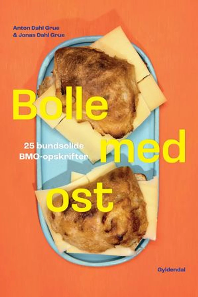 Bolle med ost: – 25 bundsolide BMO-opskrifter