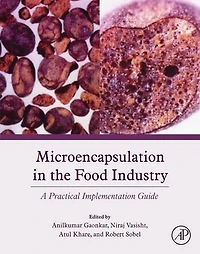 Microencapsulation the Food Industry: A Practical Implementation Guide