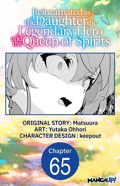 Reincarnated as the Daughter of the Legendary Hero and the Queen of Spirits #065