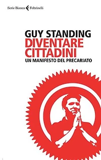 Diventare cittadini: Un manifesto del precariato