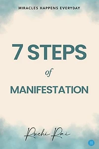 7 Step Of Manifestation Miracles Happens Every Day