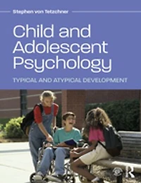Child And Adolescent Psychology: Typical Atypical Development