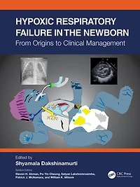 Hypoxic Respiratory Failure the Newborn: From Origins to Clinical Management