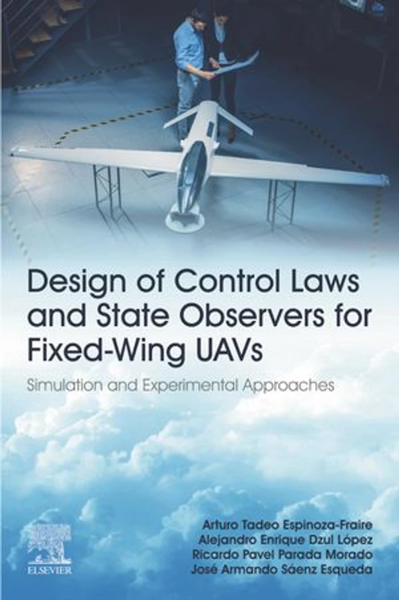Design of Control Laws and State Observers for Fixed-Wing UAVs: Simulation Experimental Approaches