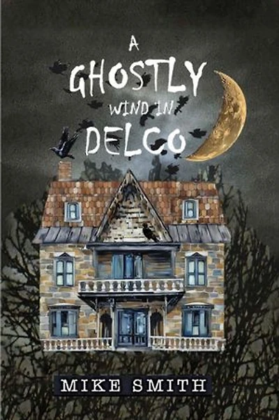 A GHOSTLY WIND in DELCO