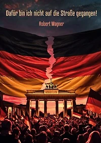 Dafür bin ich nicht auf die Straße gegangen!