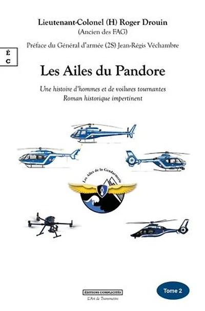 Les Ailes du Pandore: Une histoire d’hommes et de voilures tournantes, Tome 2