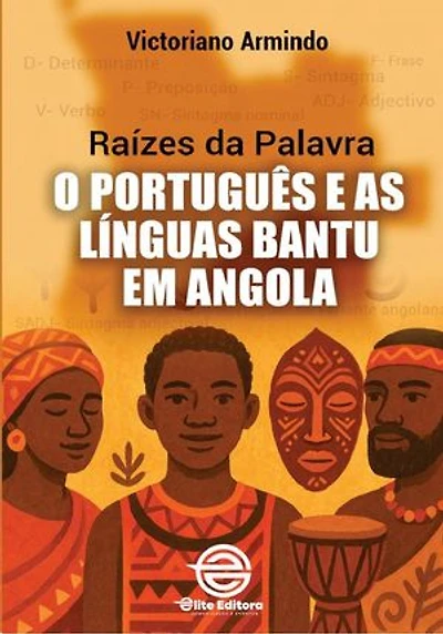 Raízes da Palavra: O Português e as Línguas Bantu em Angola