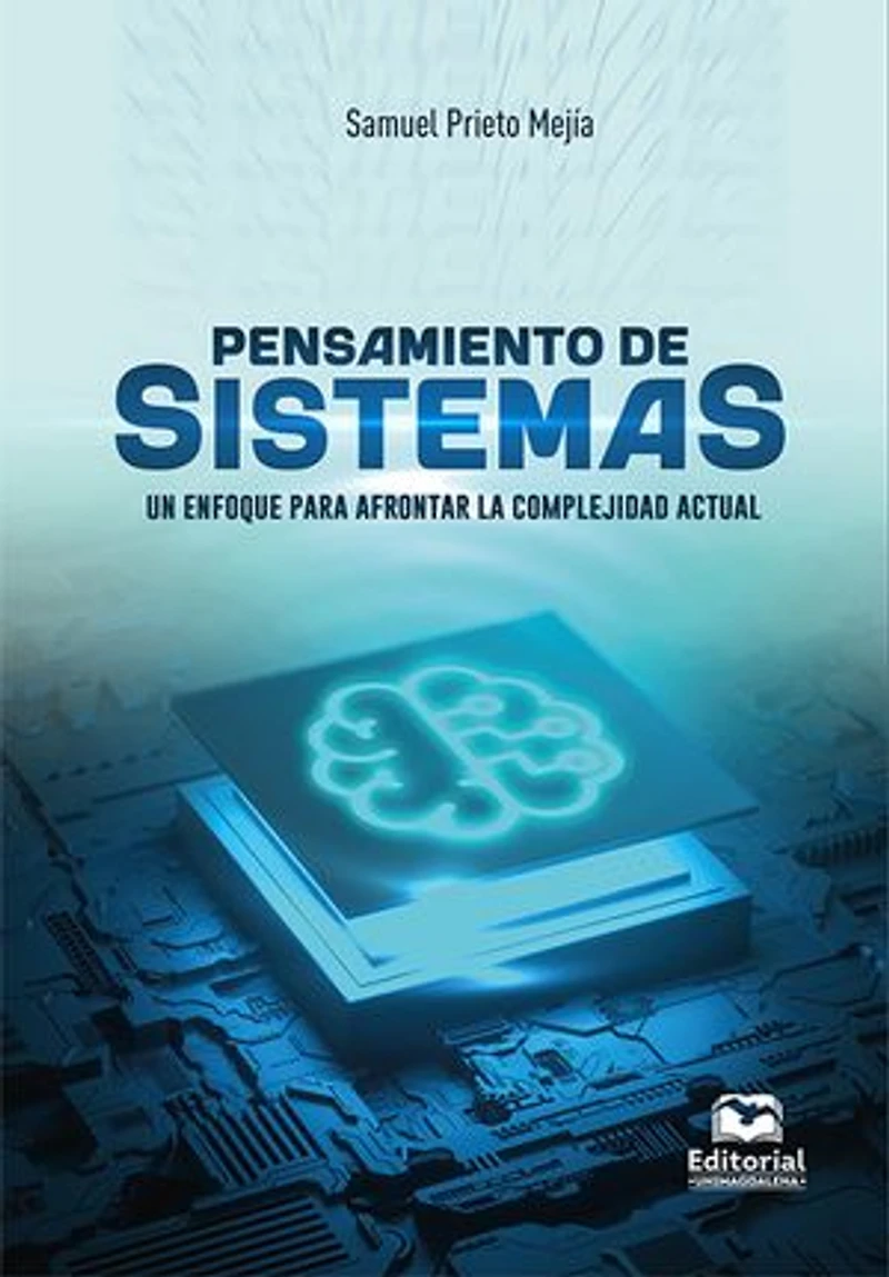 Pensamiento de sistemas: Un enfoque para afrontar la complejidad actual