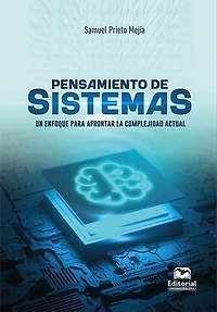Pensamiento de sistemas: Un enfoque para afrontar la complejidad actual