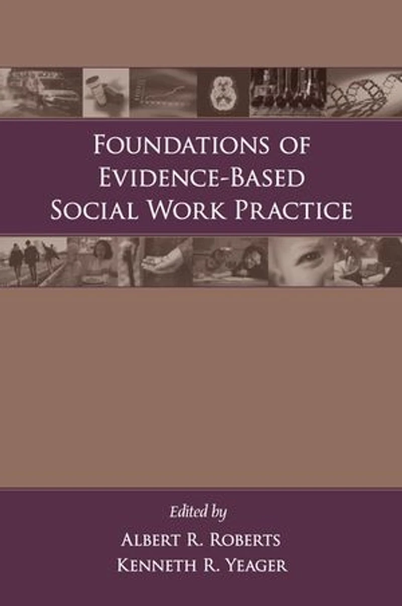 Foundations Of Evidence-based Social Work Practice