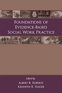 Foundations Of Evidence-based Social Work Practice